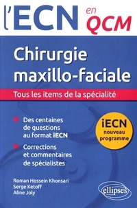 Roman Hossein Khonsari et Serge Ketoff - Chirurgie maxillo-faciale.