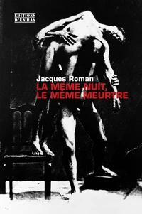 La même nuit, le même meurtre