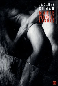 Marie pleine de larmes