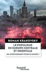 Téléchargements faciles d'ebooks en anglais Le populisme en Europe centrale et orientale en francais  par Roman Krakovsky