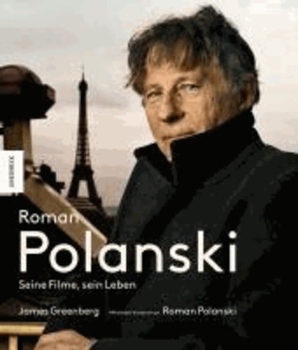 Roman Polanski - Seine Filme, sein Leben.
