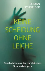 Keine Scheidung ohne Leiche