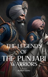  Roman Sidhu - The Legends Of Punjabi Warriors.