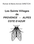 Roman Siretchi et Marie-Annick Siretchi - Les Saints Villages de Provence-Alpes-Côte d'Azur - Région Sud.