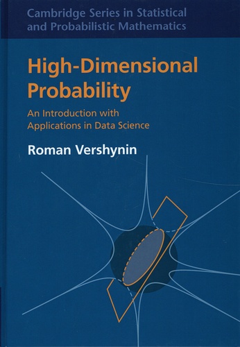 High-Dimensional Probability. An Introduction with Applications in Data Science