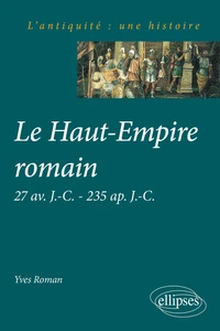 LE HAUT-EMPIRE ROMAIN.