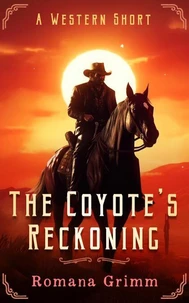 The Coyote's Reckoning
