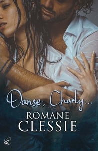 Romane Clessie - Danse, Charly....