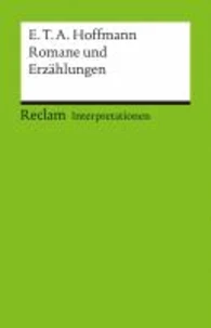 Romane und Erzählungen. Interpretationen
