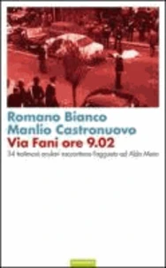 Via Fani ore 9.02. 34 testimoni oculari raccontano l'agguato ad Aldo Moro