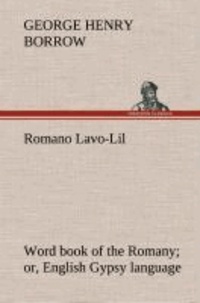 Romano Lavo-Lil: word book of the Romany or, English Gypsy language.