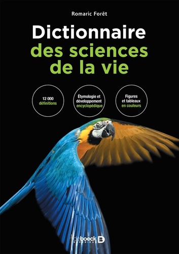 Romaric Forêt - Dictionnaire des sciences de la vie.