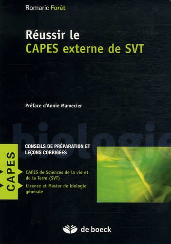 Romaric Forêt - Réussir le CAPES externe de SVT - Conseils de préparation et leçons corrigées.