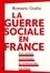 La guerre sociale en France. Aux sources écnomiques de la démocratie autoritaire