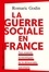 La guerre sociale en France. Aux sources écnomiques de la démocratie autoritaire