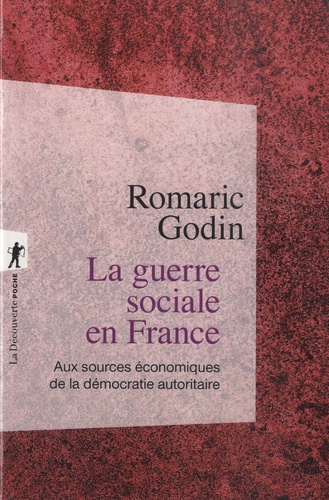 La guerre sociale en France. Aux sources économiques de la démocratie autoritaire