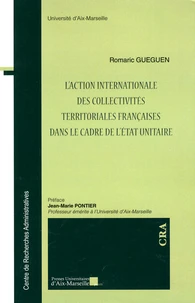 L'action internationale des collectivités territoriales françaises dans le cadre de l'Etat unitaire