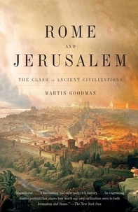Rome and Jerusalem: The Clash of Ancient Civilizations.