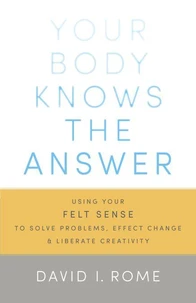 Your Body Knows The Answer
