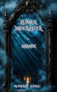 Lumea Nevăzută - Armin