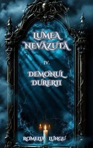 Lumea Nevăzută - Demonul Durerii