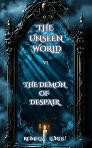 The Unseen World - The Demon of Despair
