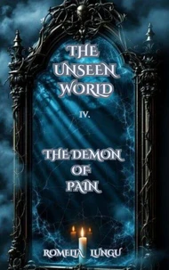 The Unseen World - The Demon of Pain