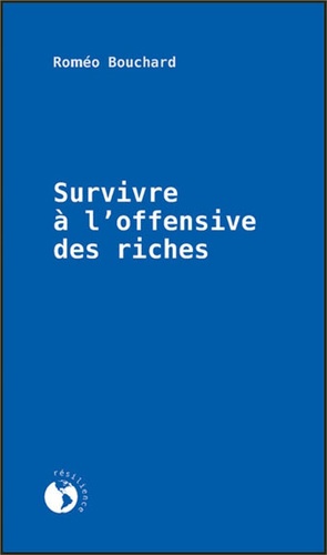 Survivre à l'offensive des riches