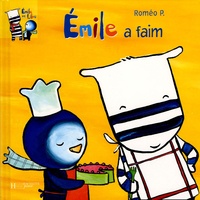 Roméo P. - Emile et Lilou Tome 1 : Emile a faim.