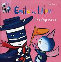 Roméo P. - Emile et Lilou Tome 8 : Emile et Lilou se déguisent.