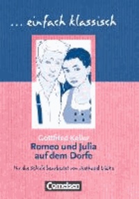 Diethard Lübke - Romeo und Julia auf dem Dorfe - Schülerheft. einfach klassisch.