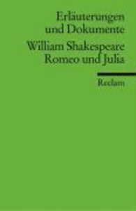 Romeo und Julia. Erläuterungen und Dokumente.