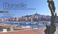 Marseille : sculptures, statues et autres splendeurs