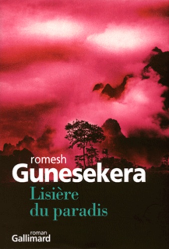 Romesh Gunesekera - Lisière du paradis.