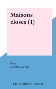  Romi et Robert Beauvais - Maisons closes (1).