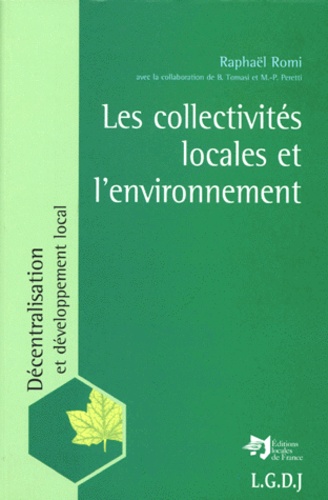  ROMI R. - Les Collectivites Locales Et L'Environnement.