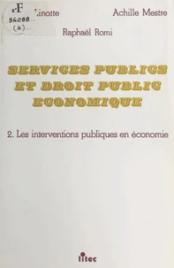 Services publics et droit public économique Tome 2