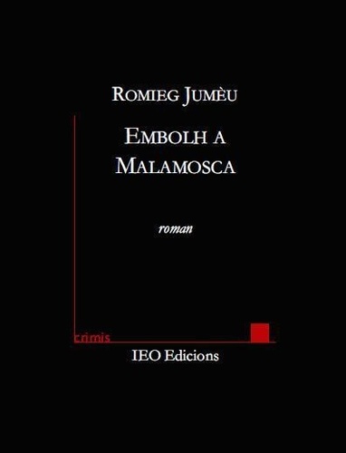Romieg Jumèu - Embolh a Malamosca.