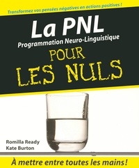 Romilla Ready et Kate Burton - La PNL pour les Nuls.