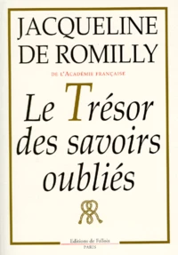 Le trésor des savoirs oubliés