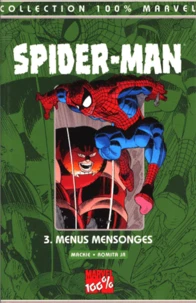 Spider-Man Tome 3 : Menus Mensonges