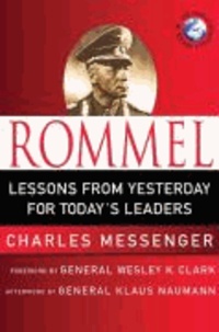 Rommel - Leadership Lessons from the Desert Fox.