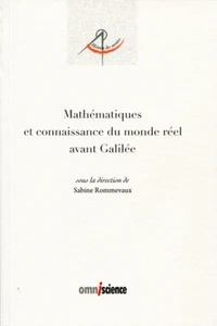Mathématiques et connaissance du monde réel avant Galilée