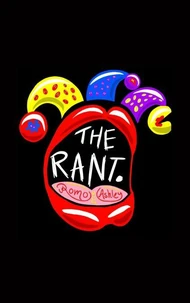 The Rant.