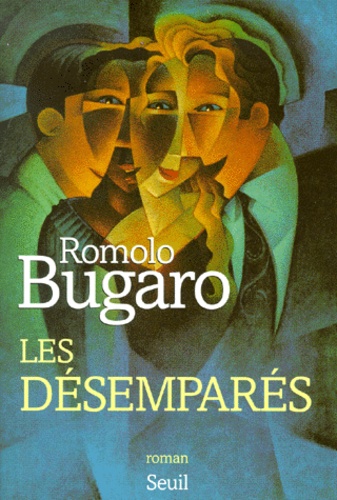 Romolo Bugaro - Les désemparés.