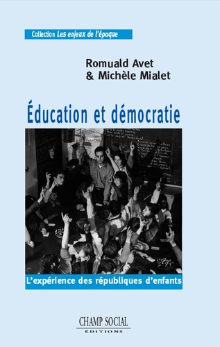 Education et démocratie. L'expérience des Républiques d'enfants