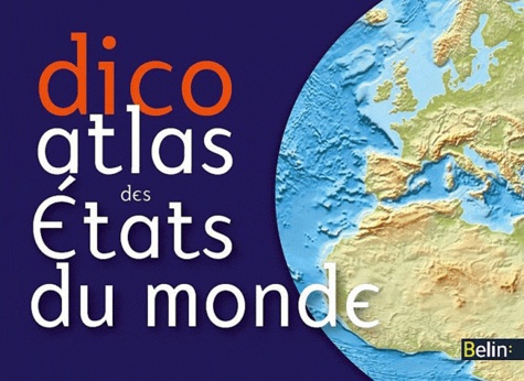 Dico Atlas des Etats du monde