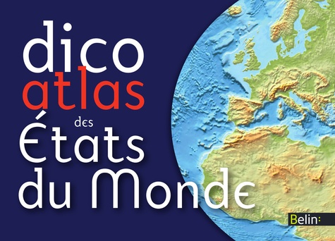 Dico Atlas des Etats du monde