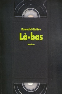 Romuald Giulivo - Là-bas.