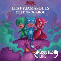 Les Pyjamasques et le Grogarou